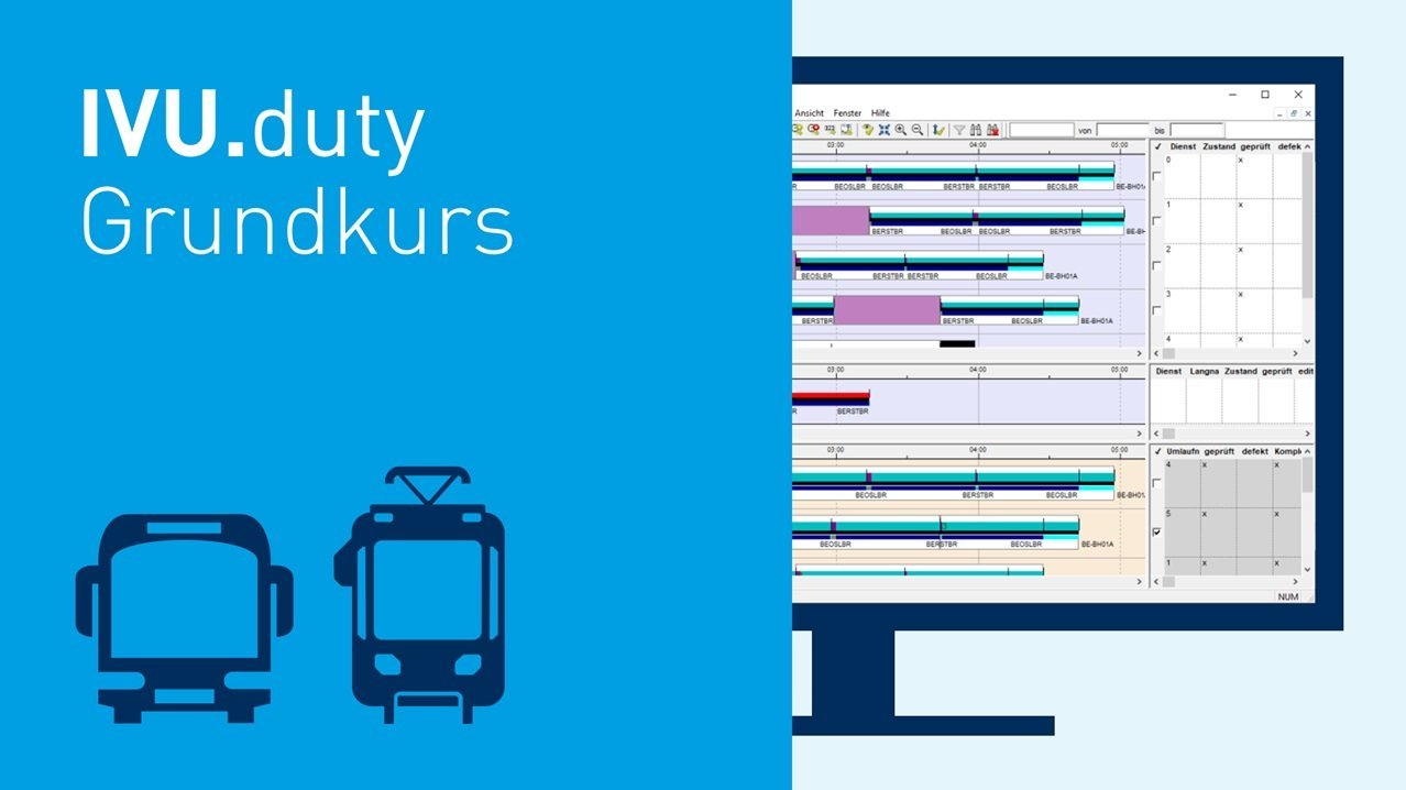 IVU.duty Grundkurs - Schulung zu Dienstplanung in Bus- und Straßenbahnbetrieben