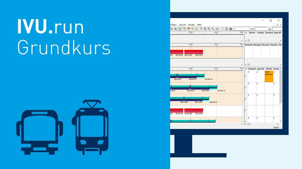 IVU.run Grundkurs - Schulung zu Umlaufplanung in Bus- und Straßenbahnbetrieben