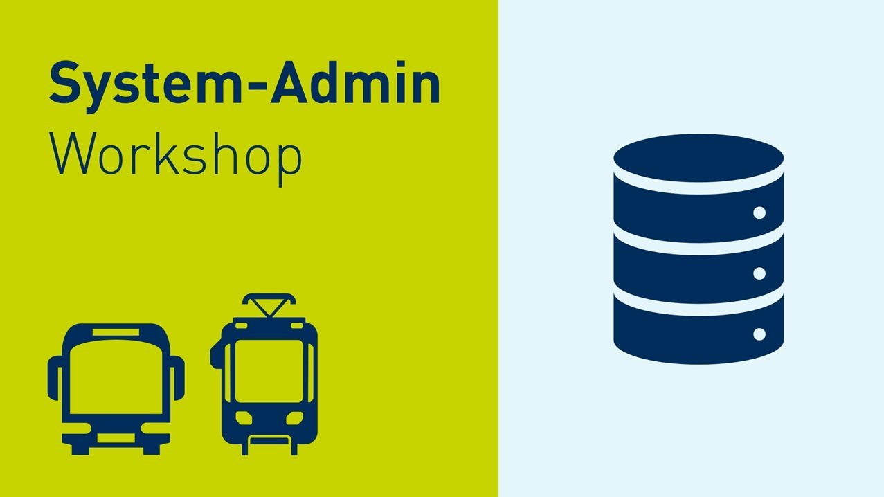 IVU.plan System-Admin-Workshop - Schulung zu den Grundlagen einer IVU.plan Installation und Administration in Bus- und Straßenbahnbetrieben