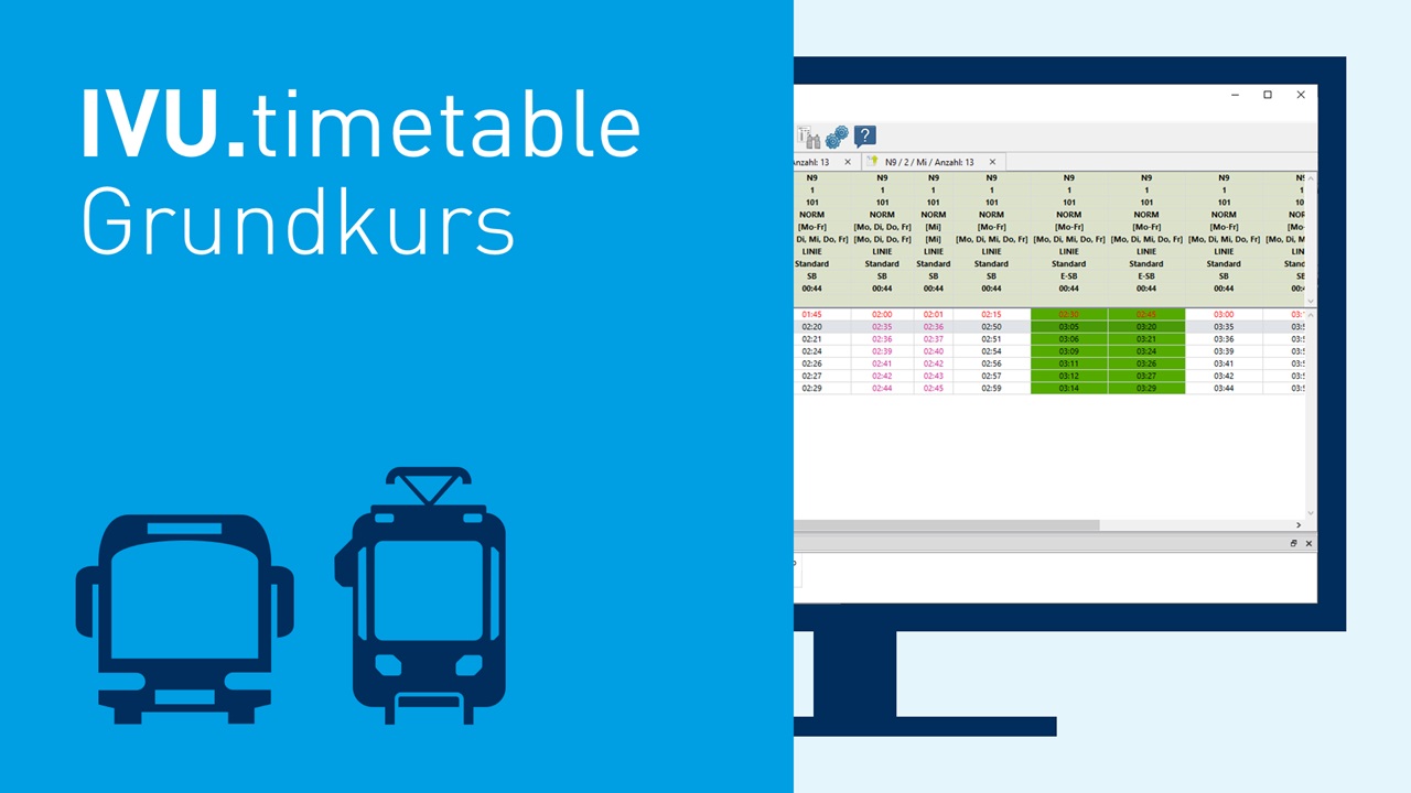 IVU.timetable Grundkurs - Schulung zu Fahrplanung in Bus- und Straßenbahnbetrieben